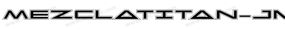 Mezclatitan-jm8v字体转换 Mezclatitan-jm8v字体转换