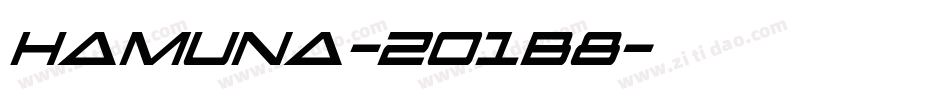 Hamuna-2O1B8字体转换 Hamuna-2O1B8字体转换