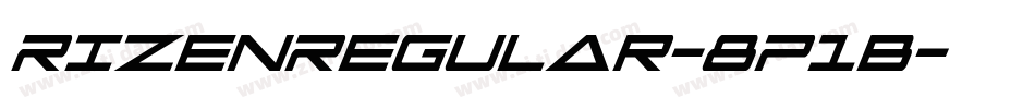 RizenRegular-8P1B字体转换 RizenRegular-8P1B字体转换