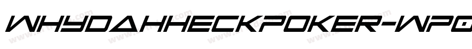 WhydahHeckPoker-WP0V字体转换
