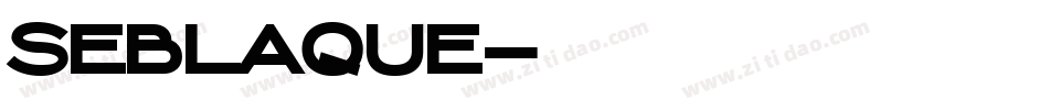 SEBLAQUE字体转换