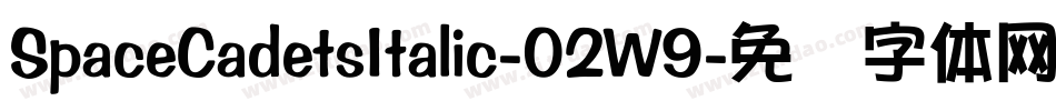 SpaceCadetsItalic-02W9字体转换