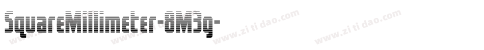 SquareMillimeter-8M3g字体转换 SquareMillimeter-8M3g字体转换