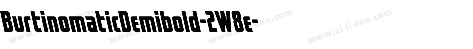 BurtinomaticDemibold-2W8e字体转换