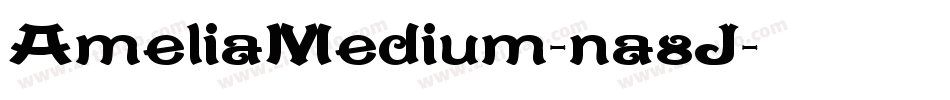 AmeliaMedium-na8J字体转换