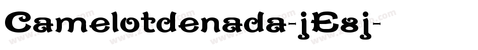 Camelotdenada-jE8j字体转换