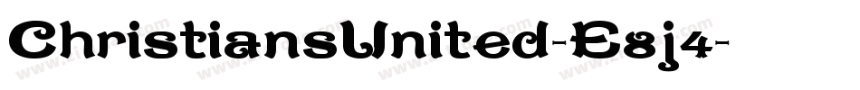ChristiansUnited-E8j4字体转换