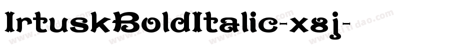 IrtuskBoldItalic-x8j字体转换