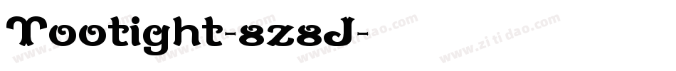 Tootight-8z8J字体转换