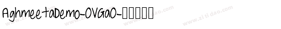 AghmeetaDemo-OVGaO字体转换