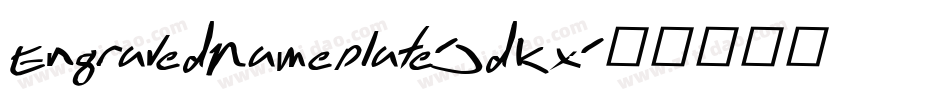 EngravedNameplate-JdKx字体转换