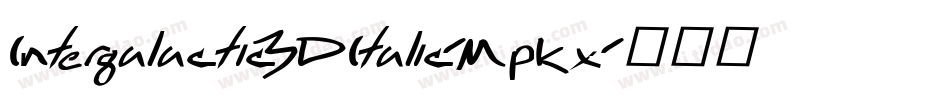Intergalactic3DItalic-MPKx字体转换