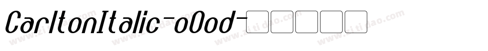 CarltonItalic-oOod字体转换