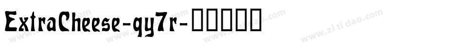 ExtraCheese-qy7r字体转换