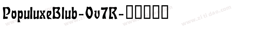 PopuluxeBlub-0v7R字体转换
