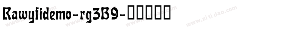 Rawyfidemo-rg3B9字体转换 Rawyfidemo-rg3B9字体转换