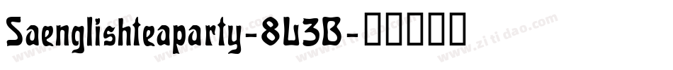 Saenglishteaparty-8L3B字体转换