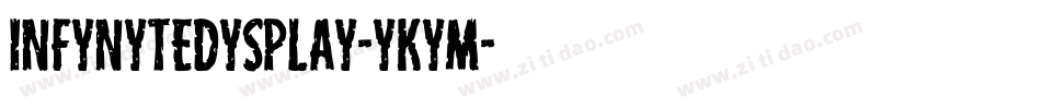 InfynyteDysplay-yKYm字体转换