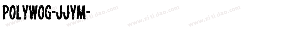 Polywog-JJYm字体转换