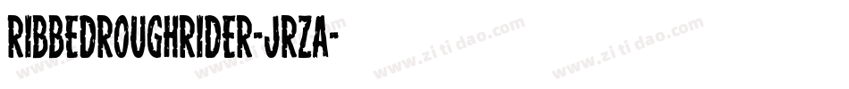 RibbedRoughRider-JRZa字体转换