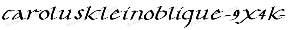 CaroluskleinOblique-9X4K字体转换