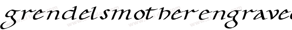 GrendelsMotherEngravedItal-pJ4K字体转换