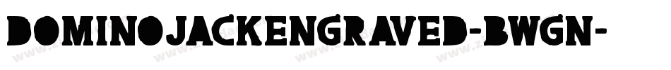 DominoJackEngraved-BwGn字体转换