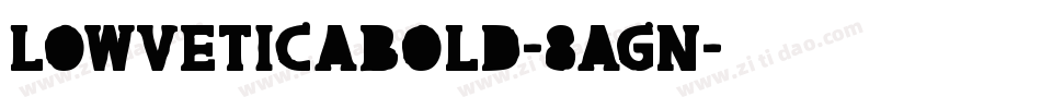 Lowveticabold-8AGn字体转换