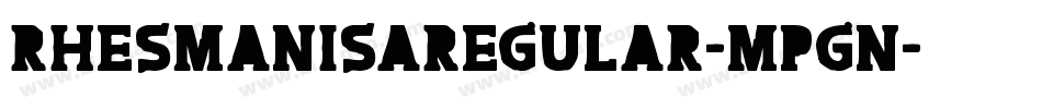 RhesmanisaRegular-MPGn字体转换