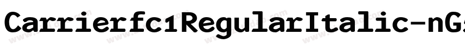 Carrierfc1RegularItalic-nG5O字体转换