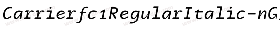Carrierfc1RegularItalic-nG5O字体转换