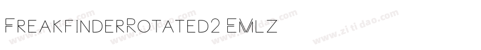 FreakfinderRotated2-EMlz字体转换 FreakfinderRotated2-EMlz字体转换