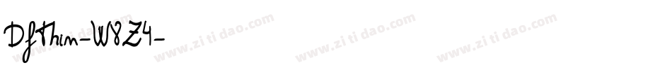 DfThin-W8Z4字体转换