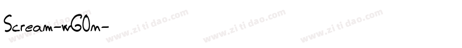 Scream-wG0n字体转换 Scream-wG0n字体转换