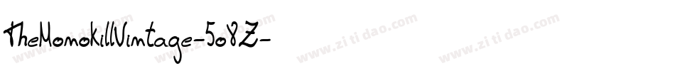 TheMonokillVintage-5o8Z字体转换 TheMonokillVintage-5o8Z字体转换