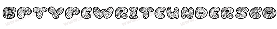 Bptypewriteunderscored-epYg字体转换