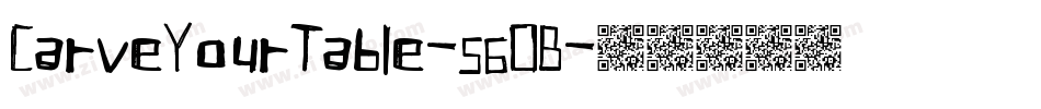 CarveYourTable-56OB字体转换