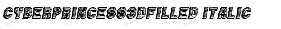 CyberPrincess3DFilled-Italic字体转换