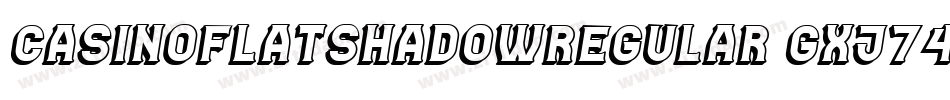 CasinoFlatShadowRegular-gxj74字体转换