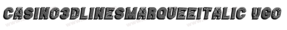Casino3DLinesMarqueeItalic-VGOoZ字体转换