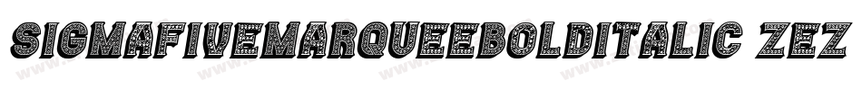SigmaFiveMarqueeBoldItalic-Zezm字体转换 SigmaFiveMarqueeBoldItalic-Zezm字体转换