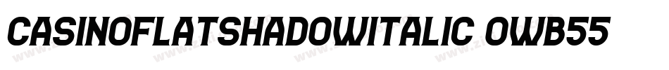 CasinoFlatShadowItalic-owB44字体转换