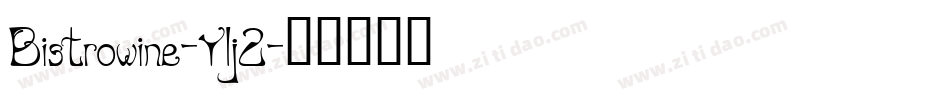 Bistrowine-Ylj2字体转换