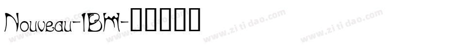 Nouveau-IBM字体转换