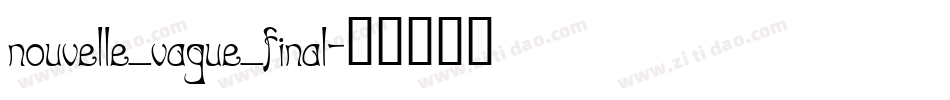 nouvelle_vague_final字体转换