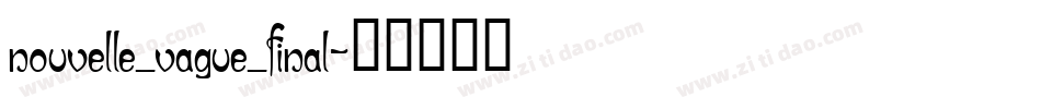 nouvelle_vague_final字体转换