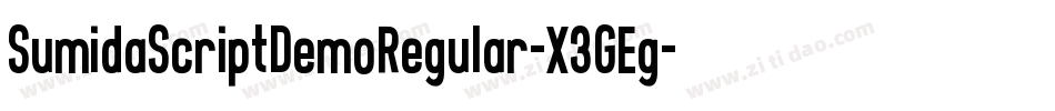 SumidaScriptDemoRegular-X3GEg字体转换 SumidaScriptDemoRegular-X3GEg字体转换