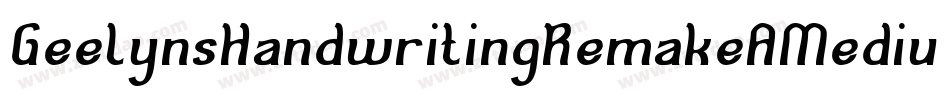 GeelynsHandwritingRemakeAMedium-DRvx字体转换