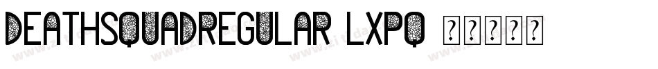 DeathSquadRegular-lXPq字体转换