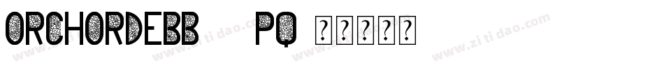 Orchordebb-62Pq字体转换